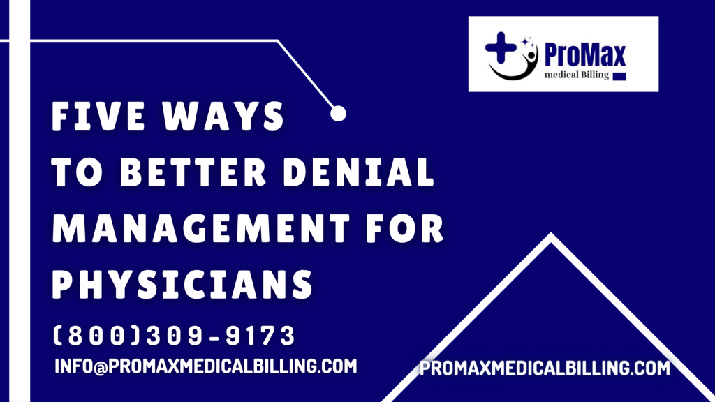 Five Ways to Better Denial Management for Physicians